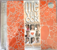 ĐĨA CD Mẹ Yêu Con - Various