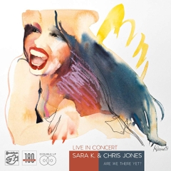 Sara K. & Chris Jones - Live in Concert (2LP)