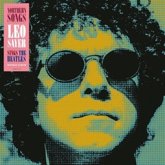 LEO SAYER - NORTHERN SONGS - LEO SAYER SINGS THE BEATLES (140G/SIGNED EDITION)