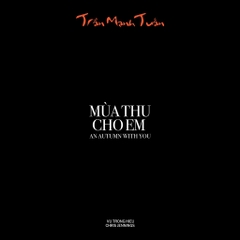 TRẦN MẠNH TUẤN - MÙA THU CHO EM