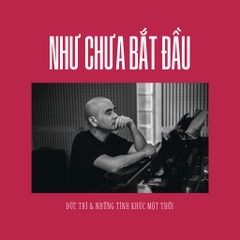 Nhiều ca sĩ - Như chưa bắt đầu