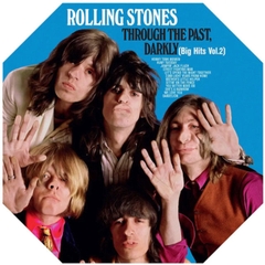 The Rolling Stones Through the Past, Darkly (Big Hits Vol. 2) 180g LP