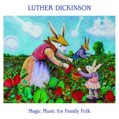 Luther Dickinson Magic Music for Family Folk LP