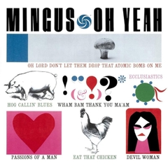 Charles Mingus Oh Yeah (Atlantic 75 Series) Hybrid Stereo SACD