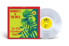 Booker T. & The MG'S In the Christmas Spirit LP (Crystal Clear Vinyl)