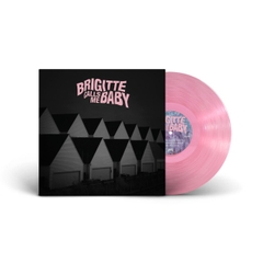 Brigitte Calls Me Baby This House Is Made of Corners 45rpm LP (Translucent Pink Vinyl)