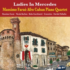 Đĩa LP The Massimo Farao' Afro Cuban Piano Quartet - Ladies In Mercedes 180g