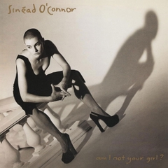 Sinead O'Connor Am I Not Your Girl? LP