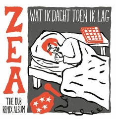 Wat Ik Dacht Toen Ik Lag (ZEA The Dub Remix Album)