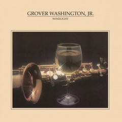Đĩa LP Grover Washington Jr. Winelight 180g (Gold Vinyl)