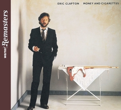 Eric Clapton – Money And Cigarettes