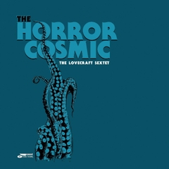 The Lovecraft Sextet The Horror Cosmic 180g LP (Light Cyan Blue Vinyl)