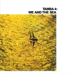 Tamba 4 We and the Sea Import LP