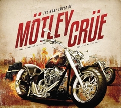 The Many Faces Of Mötley Crüe - A Journey Through The Inner World Of Mötley Crüe