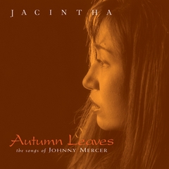 vinyl Jacintha - Autumn Leaves The Songs Of Johnny Mercer ( 180g ,45rpm,  2LP )