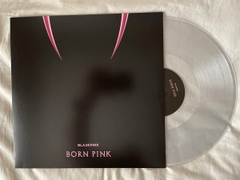 BLACKPINK - BORN PINK (ULTRA CLEAR VINYL)
