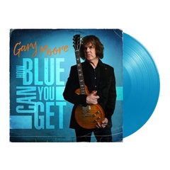 vinyl GARY MOORE - HOW BLUE CAN YOU GET (LIGHT BLUE VINYL)
