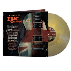 VARIOUS ARTISTS - TRIBUTE TO ERIC CLAPTON (Colored Vinyl, Gold)