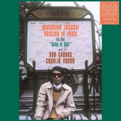 Masahiko Togashi with Don Cherry & Charlie Haden Session in Paris Vol. One: "Song of Soil" 180g 45rpm LP