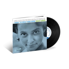 Grant Green I Want to Hold Your Hand (Blue Note Tone Poet Series) 180g LP