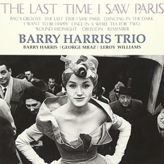 vinyl The Barry Harris Trio - The Last Time I Saw Paris