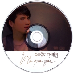 ĐĨA CD QUỐC THIÊN VOL.2 - VÌ TA QUÁ YÊU