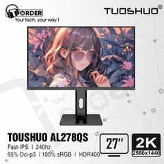[Order] Màn hình Tuoshuo AL278QS