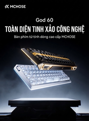 [Order] Bàn phím HE Mchose God60 - Đã đóng ngày 15/08/2026