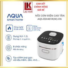 Nồi cơm điện cao tần 1.5L Aqua AQS-RIH401R(W)-VN
