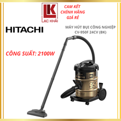 Máy hút bụi công nghiệp Hitachi CV-950F (WR/BK) - Công suất 2100W, Dung tích 18 lít - Chính hãng