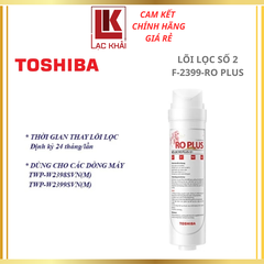 Lõi Lọc Nước Số 2 Toshiba F-2399-RO PLUS, F-2396-RO dành cho máy lọc nước