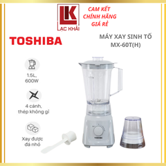 Máy xay sinh tố đa năng Toshiba MX-60T(H)
