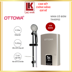 Máy nước nóng trực tiếp có bơm OTTOWA TH45P02