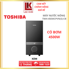 Máy nước nóng trực tiếp có bơm Toshiba 4500W TWH-45EMCPVN-CB (Xám / Đen)