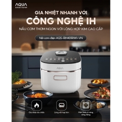 Nồi cơm điện cao tần 1.5L Aqua AQS-RIH401R(W)-VN