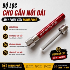 🔧 Bộ Lọc Cho Cần Nối Dài Máy Phun Sơn Minh Phát – Lọc Mịn, Bảo Vệ Béc Phun, Tăng Tuổi Thọ Thiết Bị