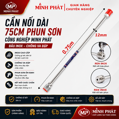 Cần Nối Dài 75cm Phun Sơn Công Nghiệp Minh Phát, Cần Nối 75cm Đầu Inox Chống Va Đập