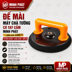 Đế Mài Máy Chà Tường Có Tay Cầm Minh Phát – Gắn Giấy Nhám,Dễ Điều Khiển