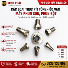 Các Loại Trục Pít Tông – Ốc Van Máy Phun Sơn, Phun Bột Minh Phát