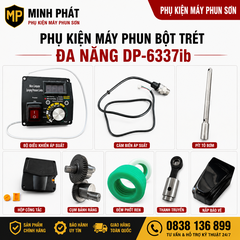 🔥 Phụ Kiện Máy Phun Bột Trét Đa Năng DP-6337ib|Minh Phát