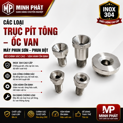 Các Loại Trục Pít Tông – Ốc Van Máy Phun Sơn, Phun Bột Minh Phát