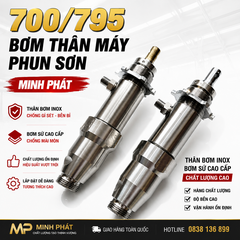 Thân Bơm Máy Phun Sơn 700/795 Inox Cao Cấp Minh Phát Chính Hãng