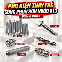 Phụ Kiện Thay Thế Cho Súng Phun Sơn Nước Minh Phát 813, Ty Súng, Tay Bóp, Lưới Lọc, Tay Cầm, Đầu Súng 813