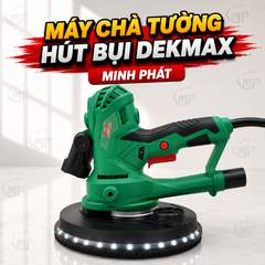Máy Chà Tường Hút Bụi DekMax Minh Phát, Máy Chà Tường 900w Đèn Led Điều Tốc 5 Số