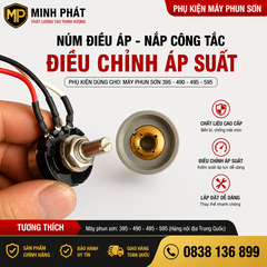 Núm Điều Áp Điều Chỉnh Áp Suất Máy Phun Sơn 395 /490 /495 /595 Minh Phát