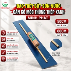 Dao Trét Bột Sơn Nước Minh Phát Mẫu Mới Móc Thùng 50cm 60cm