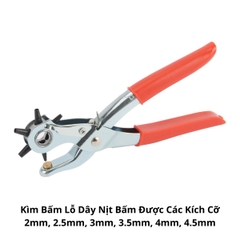 Kìm Bấm Lỗ Dây Nịt Bấm Được Các Kích Cỡ 2mm, 2.5mm, 3mm, 3.5mm, 4mm, 4.5mm