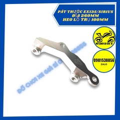 Pát trước Ex135/Sirius đĩa 260mm xài heo lỗ trụ 100mm
