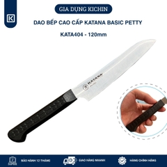 Dao bếp cao cấp KATANA Basic Petty - Dao gọt hoa quả KATA404 (120mm)