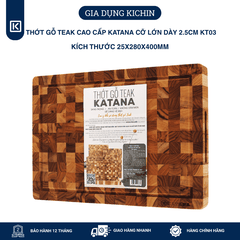 Thớt gỗ teak cao cấp KATANA cỡ lớn dày 2.5cm KT03 - thớt hình chữ nhật kích thước 25x280x400mm